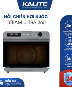 [GIỚI HẠN] Nồi chiên hơi nước KALITE ULTRA360 4in1 chiên, hấp, nướng, rã đông 20L công nghệ gia nhiệt kép BẢO HÀNH 24T